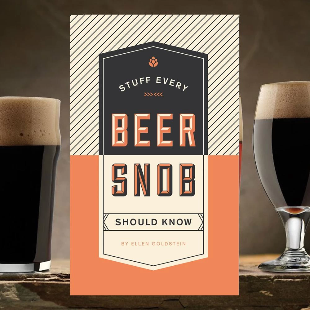 Stuff Every Beer Snob Should Know Pocket Book 3 Stuff Every Beer Snob Should Know Pocket Book