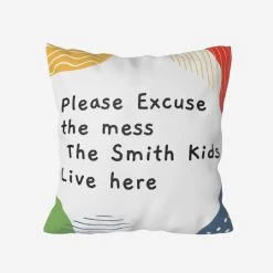 Prima Excuse The Mess - Personalised Cushion Cover