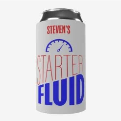 Prima Starter Fluid! - Design Your Own Stubby Holder