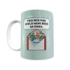 Prima This Meeting Could Have Been An Email Mug -Entertainment Toy Store Thumbnail couldhave been an email