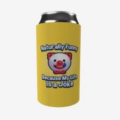 Prima Naturally Funny Because My Life Is A Joke - Stubby Holder