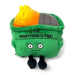 "I'm Fine... Everything Is Fine!" Plush Dumpster