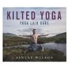 Kilted Yoga - Yoga Laid Bare Book