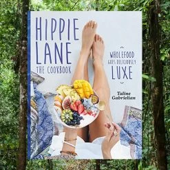 Hippie Lane: Deliciously Luxe Wholefood Cookbook